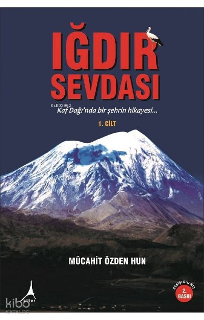 Iğdır Sevdası Cilt 1, Clt - Mücahit Özden Hun