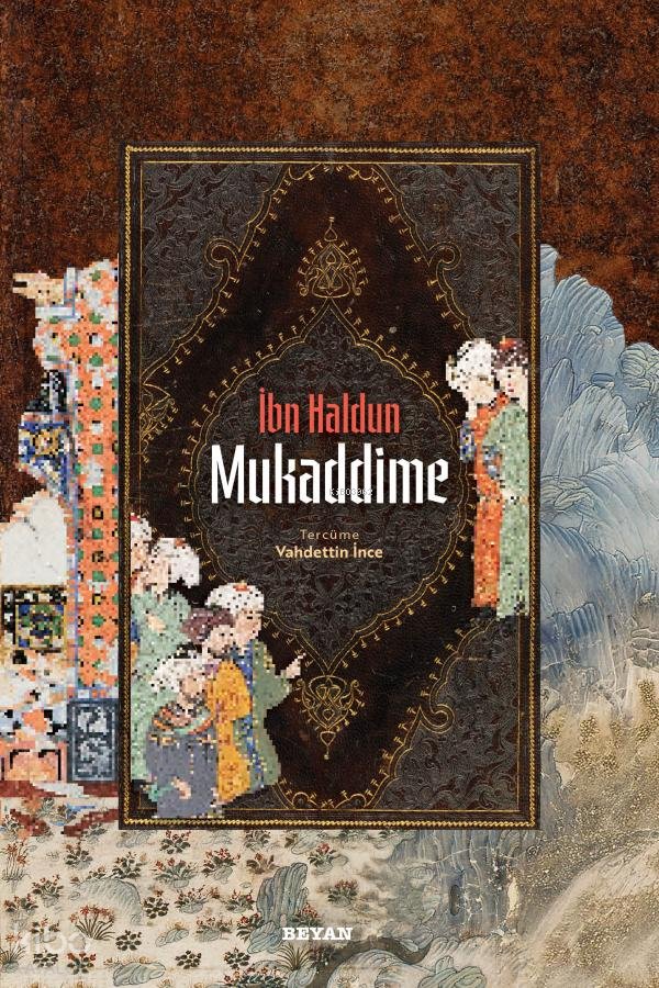 Mukaddime - İbn Haldun
