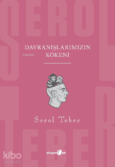 Davranışlarımızın Kökeni