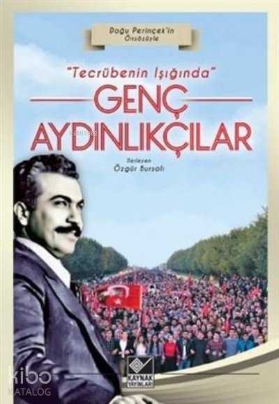 Tecrübenin Işığında Genç Aydınlıkçılar