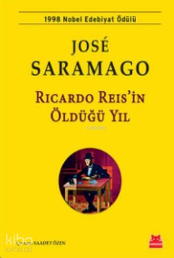 Ricardo Reis'ın Öldüğü Yıl - José Saramago