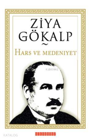Hars ve Medeniyet - Ziya Gökalp