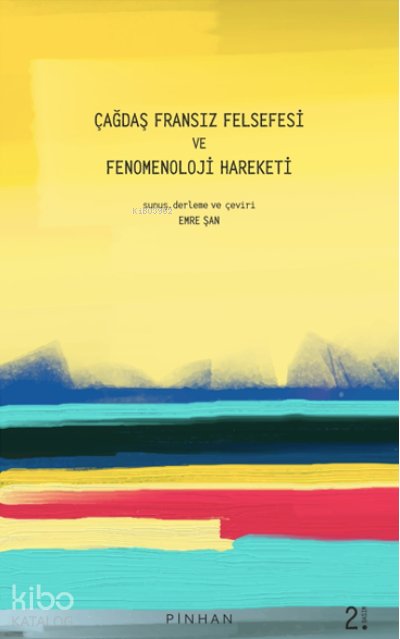 Çağdaş Fransız Felsefesi ve Fenomenoloji Harekatı
