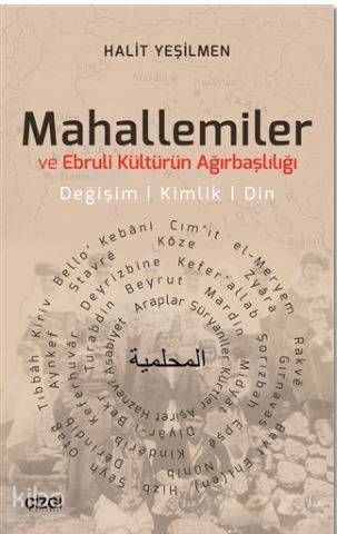 Mahallemiler ve Ebruli Kültürün Ağırbaşlılığı