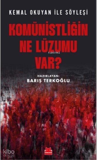 Komünistliğin Ne Luzumü Var?
