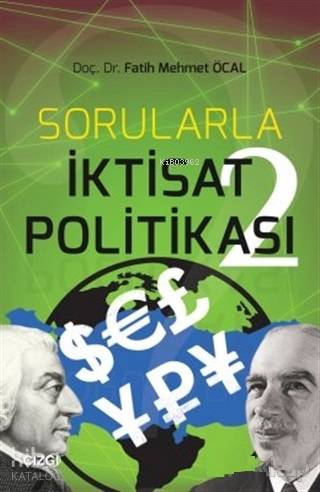 Sorularla İktisat Politikası 2 - Fatih Mehmet Öcal