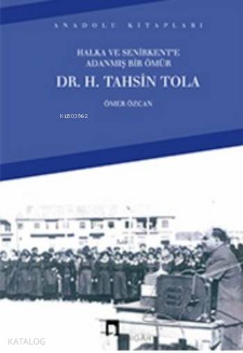 Halka ve Senirkent'e Adanmış Bir Ömür - Ömer Özcan