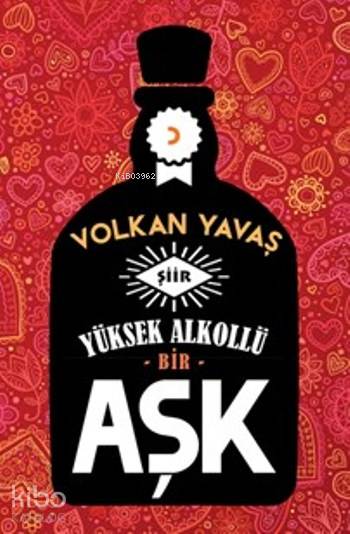 Yüksek Alkollü Bir Aşk