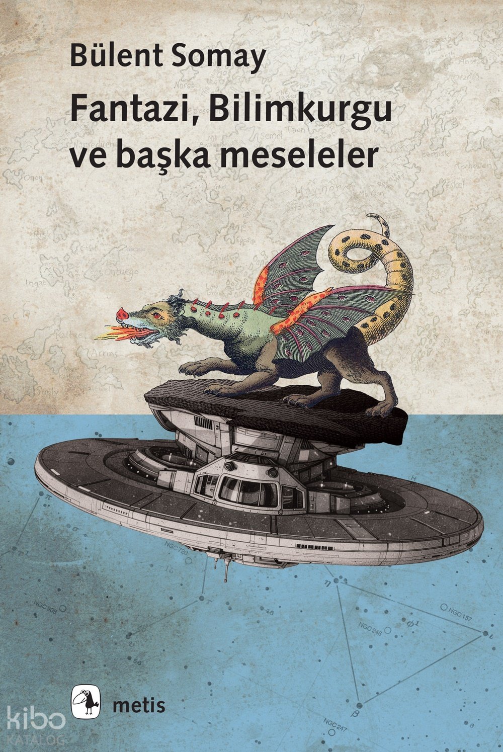 Fantazi, Bilimkurgu ve Başka Meseleler - Bülent Somay