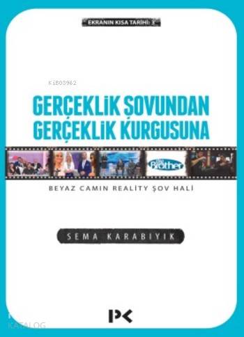 Gerçeklik Şovundan Gerçeklik Kurgusuna