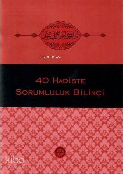 Kırk Hadiste Sorumluluk Bilinci