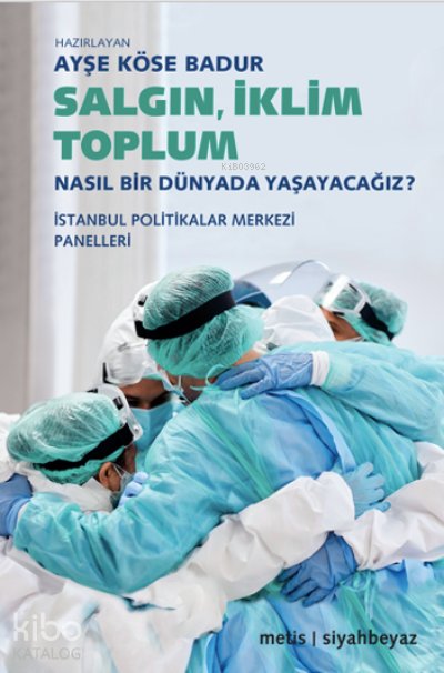 Salgın, İklim, Toplum
