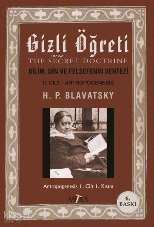 Gizli Öğreti 2 - Helena Petrovna Blavatsky