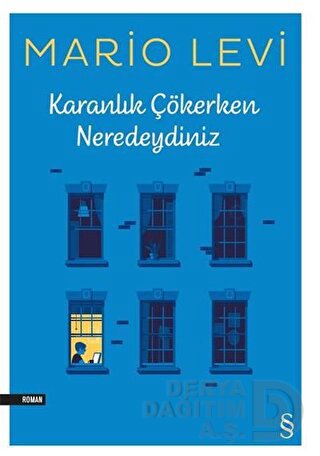 KARANLIK ÇÖKERKEN NERDEYDİNİZ/ MARİO LEV