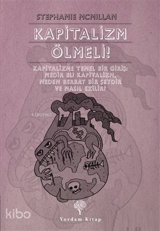 Kapitalizm Ölmeli!