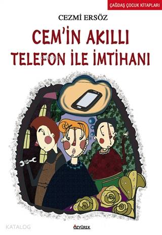 Cem'in Akıllı Telefon ile İmtihanı - Cezmi Ersöz