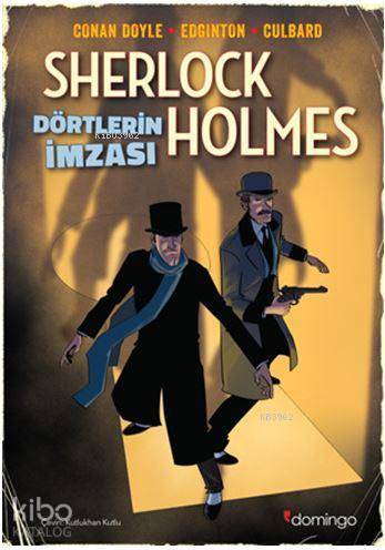 Dörtlerin İmzası - Bir Sherlock Holmes Çizgi Romanı