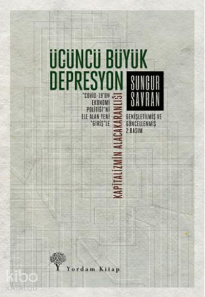 Üçüncü Büyük Depresyon - Sungur Savran
