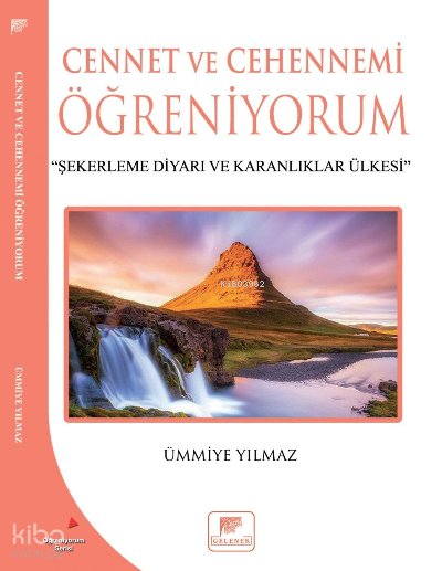 Cennet Ve Cehennemi Öğreniyorum - Ümmiye Yılmaz