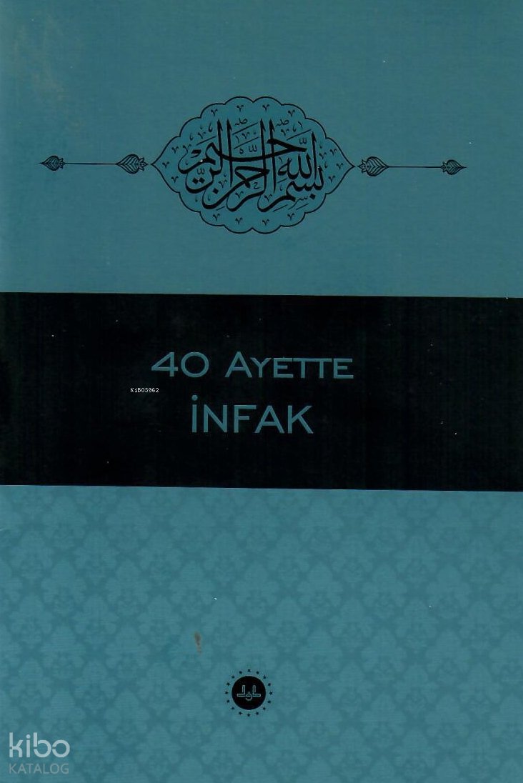 40 Ayette İnfak