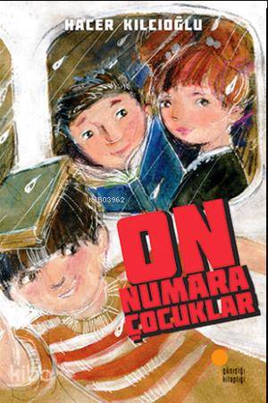On Numara Çocuklar - Hacer Kılcıoğlu