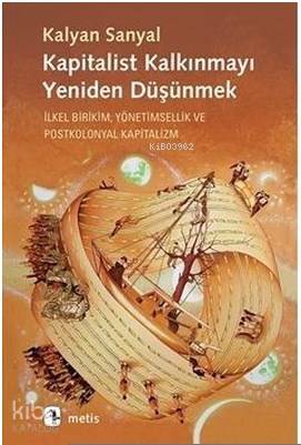 Kapitalist Kalkınmayı Yeniden Düşünmek