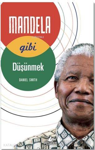 Mandela Gibi Düşünmek - Daniel Smith