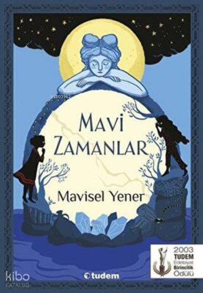 Mavi Zamanlar - Mavisel Yener