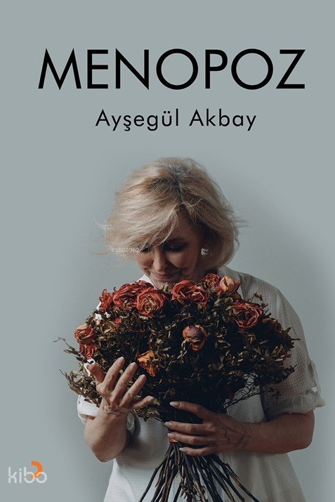 Menopoz - Ayşegül Akbay