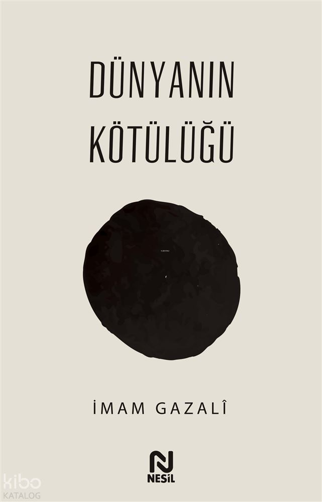 DÜNYANIN KÖTÜLÜĞÜ