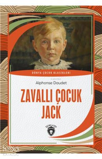 Zavallı Çocuk Jack - Alphonse Daudet