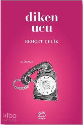 Diken Ucu - Behçet Çelik