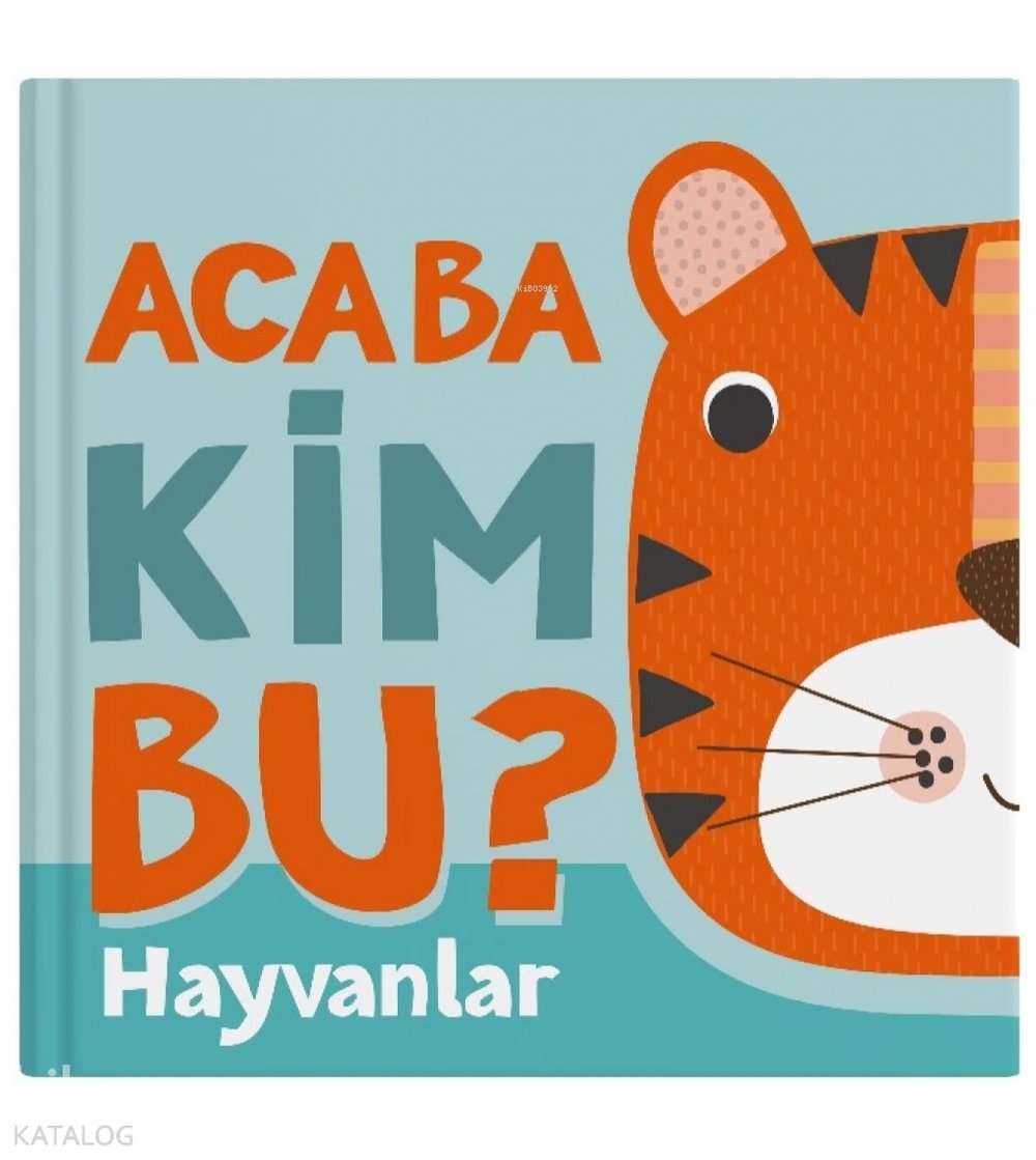 Acaba Kim Bu? - Hayvanlar (Ciltli) - Luke Robertson