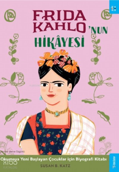 Frida Kahlo'nun Hikâyesi