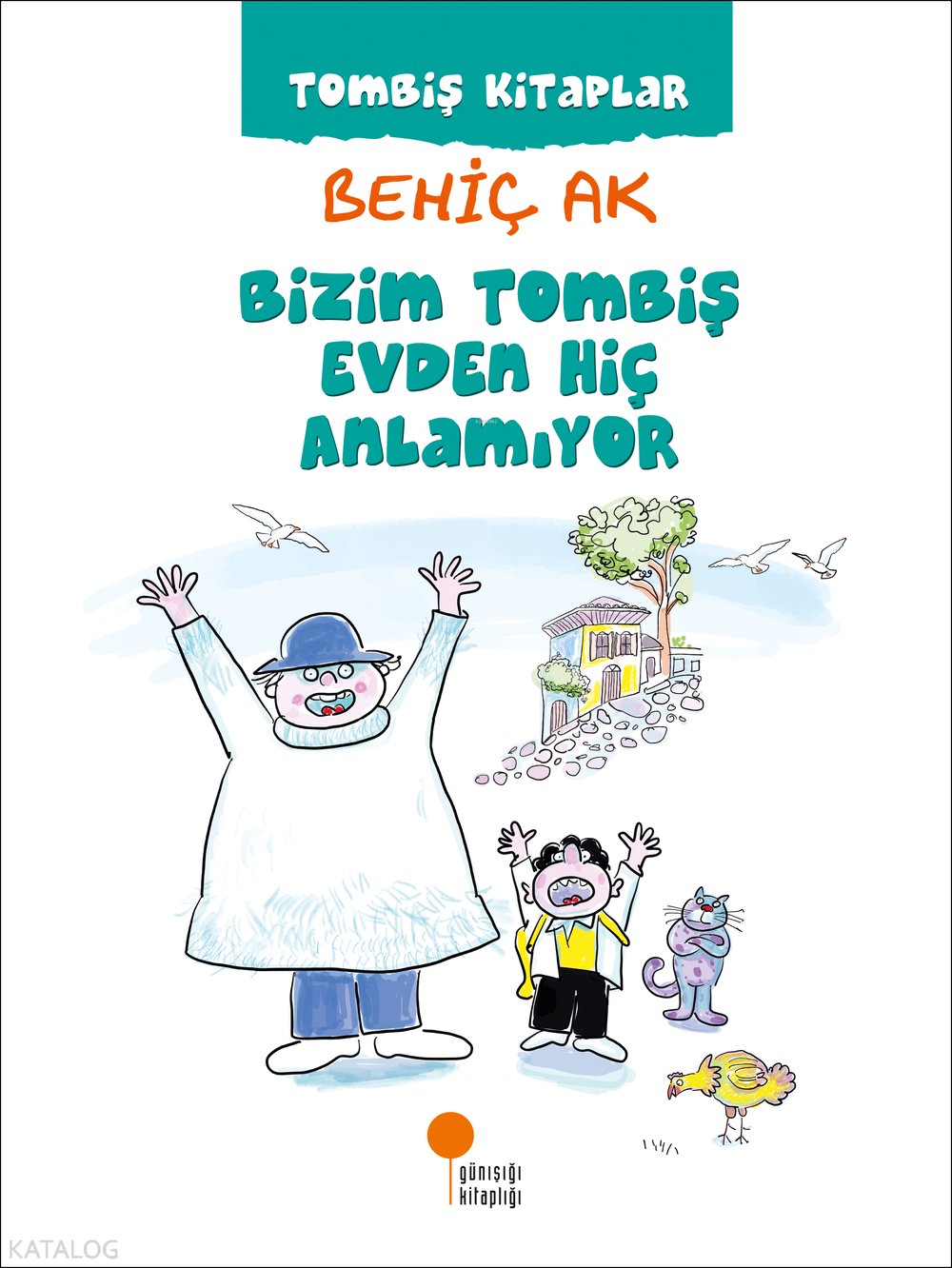 Bizim Tombiş Evden Hiç Anlamıyor