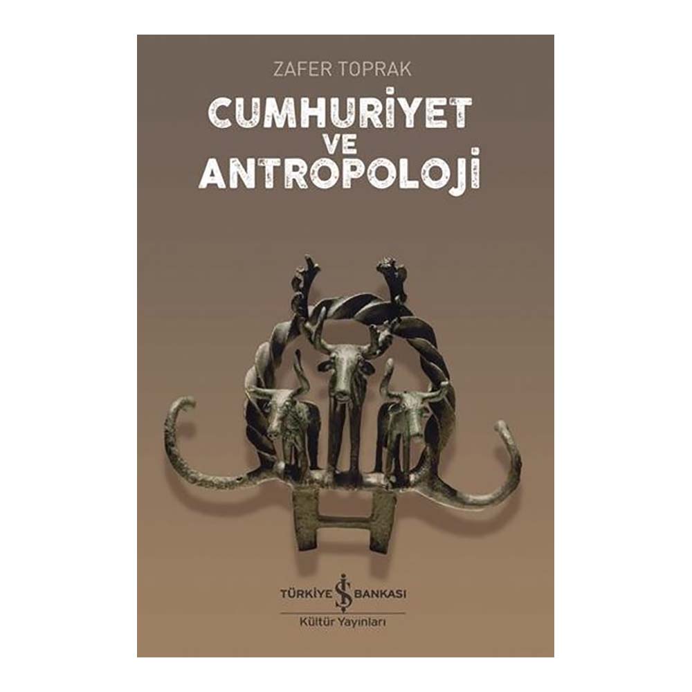 CUMHURİYET VE ANTROPOLOJİ
