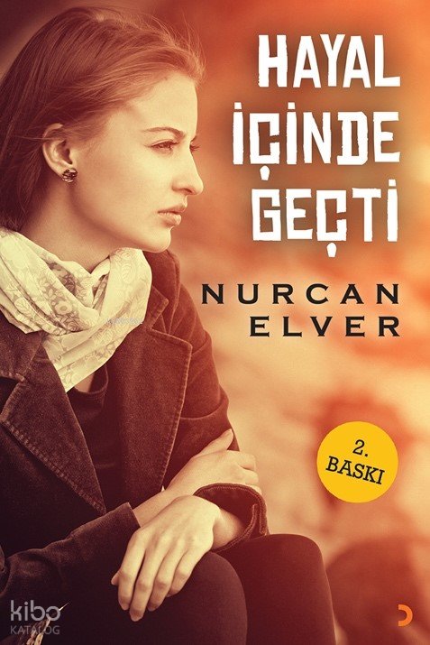 Hayal İçinde Geçti - Nurcan Elver