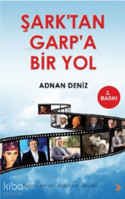 Şark’tan Garp’a Bir Yol - Adnan Deniz