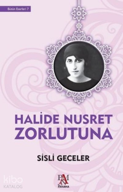 Sisli Geceler - Halide Nusret Zorlutuna