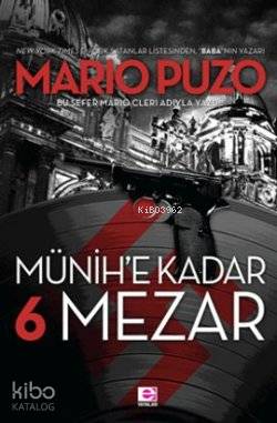 Münih'e Kadar 6 Mezar