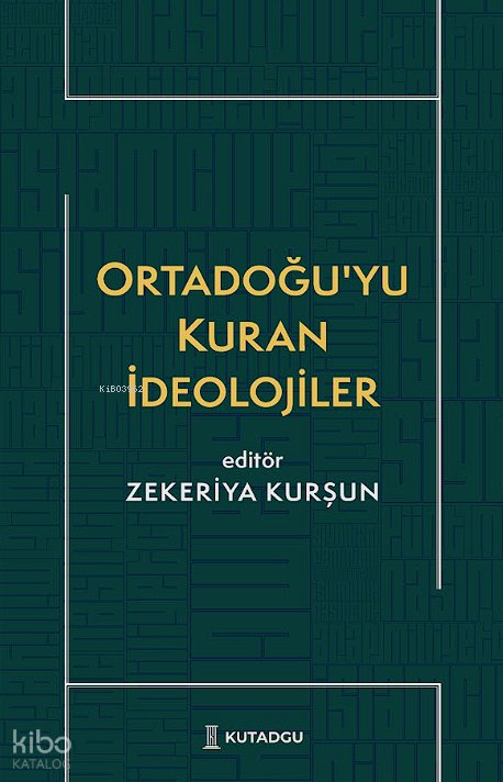 Ortadoğu'yu Kuran İdeolojiler