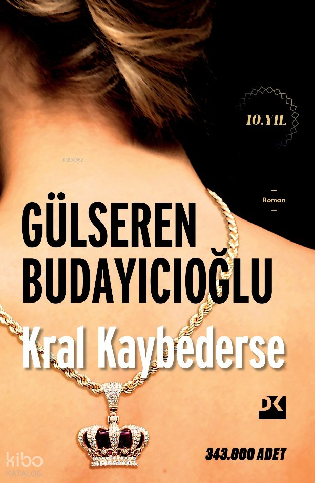 Kral Kaybederse - Gülseren Budayıcıoğlu