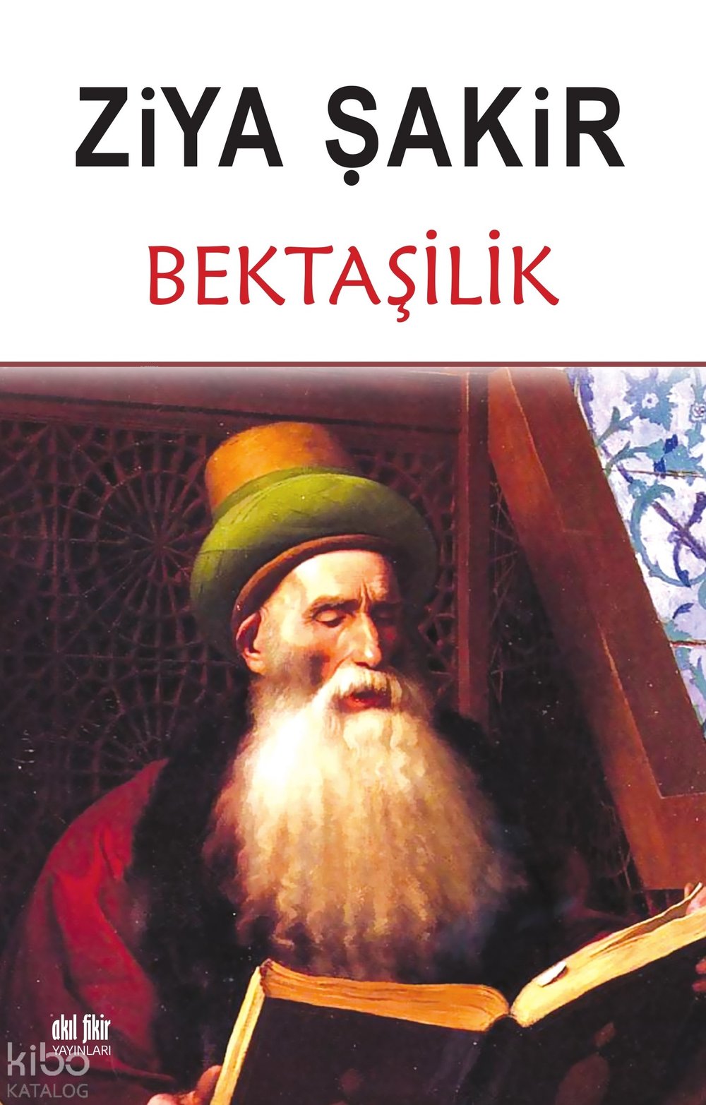 Bektaşilik - Ziya Şakir
