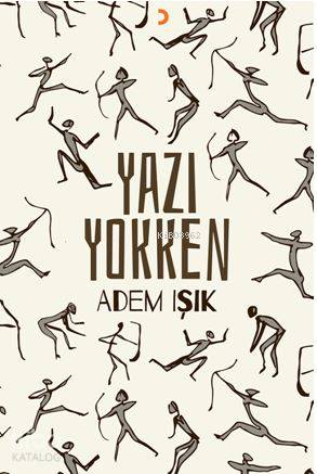 Yazı Yokken - Adem Işık