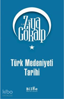 Türk Medeniyeti Tarihi - Ziya Gökalp