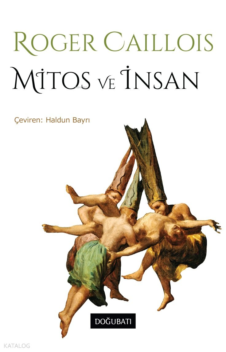 Mitos Ve İnsan - Roger Caillois