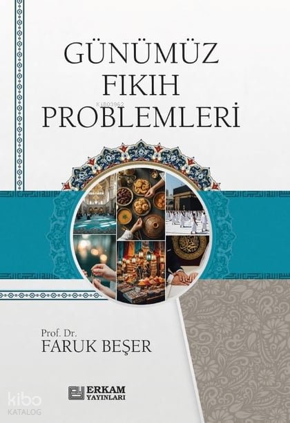 Günümüz Fıkıh Problemleri - Faruk Beşer
