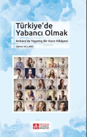 Türkiye'de Yabancı Olmak