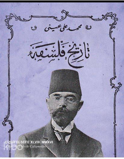 Dârü'l-Fünûn Târîh-İ Felsefe Dersleri - Mehmed Ali Ayni