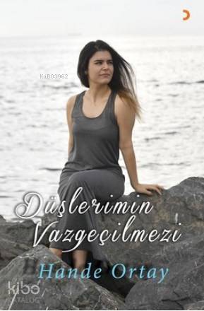 Düşlerimin Vazgeçilmezi - Hande Ortay